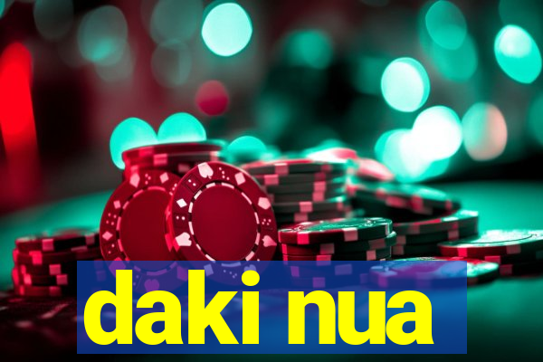 daki nua